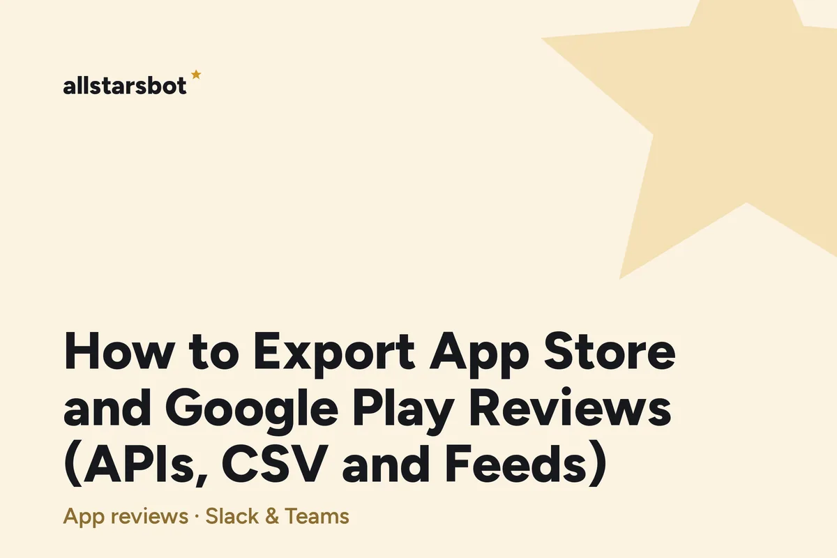 Cover image: How to Export App Store and Google Play Reviews (APIs, CSV and Feeds)